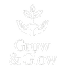 Grow & Glow